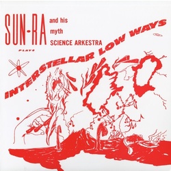Sun Ra Interstellar Low Ways vinyl LP