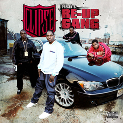 Clipse / Re-Up Gang Re-Up Gang