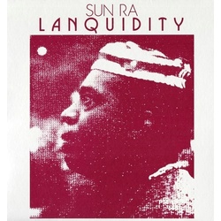 Sun Ra & His Arkestra Lanquidity vinyl LP
