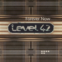 Level 42 Forever Now Vinyl LP