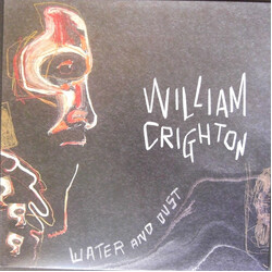 William Crighton Water And Dust Vinyl LP