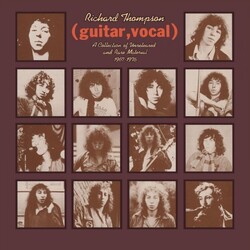 Richard Thompson (Guitar, Vocal) Unreleased And Rare Material 67-76 remastered vinyl 2 LP