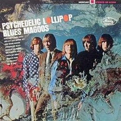 Blues Magoos Psychedelic Lollipop reissue vinyl LP 