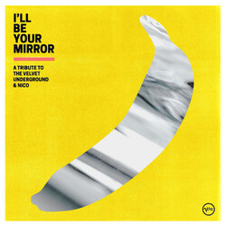 Various Artists  I'll Be Your Mirror A Tribute To The Velvet Under black vinyl 2 LP