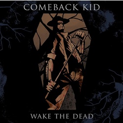 Comeback Kid Wake The Dead vinyl LP