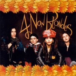 Four Non Blondes Bigger Better Faster More MOV 180gm vinyl LP