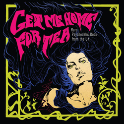 Get Me Home For Tea Rare Psychedelic Rock From The U.K. RSD vinyl LP 