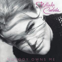 Belinda Carlisle Nobody Owns Me WHITE vinyl LP - NAD 2021 dinged sleeve