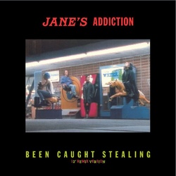 Jane's Addiction Been Caught Stealing