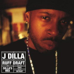 J Dilla Ruff Draft The Dilla Mix RSD 2 LP + download 