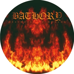 Bathory Destroyer Of Worlds Limited vinyl LP picture disc 