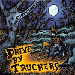 Drive-By Truckers Dirty South 180gm vinyl 2 LP
