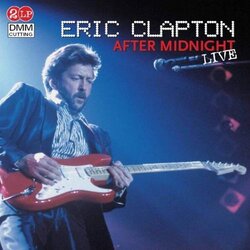 Eric Clapton After Midnight Live