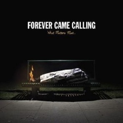 Forever Came Calling What Matters Most SPLIT vinyl LP +d/load 