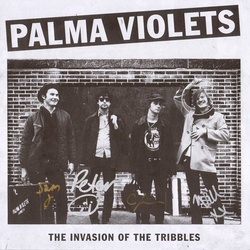 Palma Violets Invasion Of The Tribbles limited signed vinyl 7" + badges                                         
