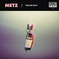 Metz Good Not Great / Mission of Burma Get Off RSD coloured vinyl 7" 