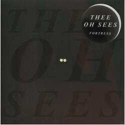 Thee Oh Sees Fortress
