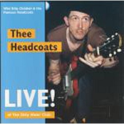 Thee Headcoats Live! At The Dirty Water Club MONO vinyl LP 
