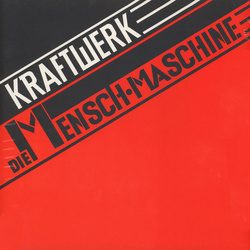 Kraftwerk Die Mensch-Maschine German edition remastered 180gm vinyl LP
