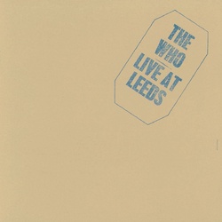The Who Live At Leeds deluxe remastered 180gm vinyl LP +download,1/2 speed