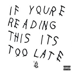 Drake If Youre Reading This Its Too Late vinyl 2 LP