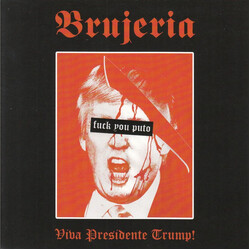 Brujeria Viva Presidente Trump! Vinyl