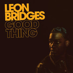 Leon Bridges Good Thing Vinyl LP