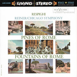 Reiner Pines Of Rome / Fountains Of Rome CLASSIC RECORDS 200GM SV-P VINYL LP
