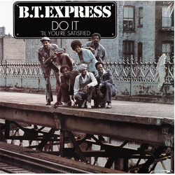 B T Express Do It Til Youre Satisfied vinyl LP