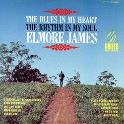 Elmore James The Blues In My Heart The Rhythm In My Soul vinyl LP