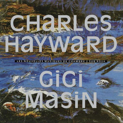 Charles Hayward Gigi Masin Les Nouvelles Musiques De Chambre Vol 2 vinyl LP