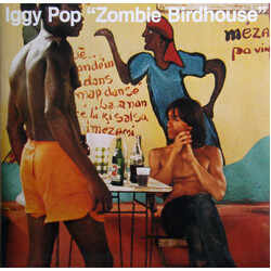 Iggy Pop Zombie Birdhouse vinyl LP