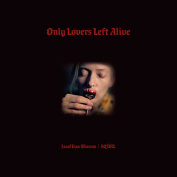 Jozef Van Wissem SQURL Only Lovers Left Alive CLEAR RED SPLATTER 45 RPM vinyl 2 LP