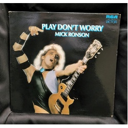 Mick Ronson Play Don't Worry