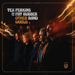 Tex Perkins & The Fat Rubber Band Other World VINYL LP