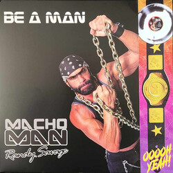 Macho Man Randy Savage Be A Man BLACK & WHITE Vinyl