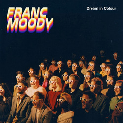 Franc Moody Dream In Colour TRANSLUCENT ORANGE VINYL LP