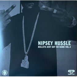 Nipsey Hussle Bullets Ain't Got No Name - Vol. 3