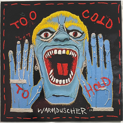 Warmduscher (3) Too Cold To Hold LIMITED NUMBERED RED / YELLOW PINWHEEL VINYL LP