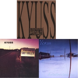 Kyuss Wretch / Welcome To Sky Valley / And The Circus Leaves Town Vinyl 3 LP Bundle