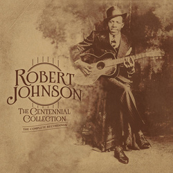 Robert Johnson The Centennial Collection