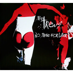 The Trews No Time For Later Vinyl 2 LP