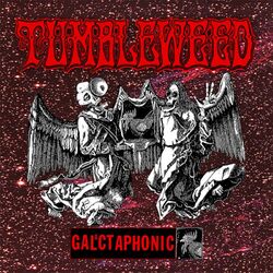 Tumbleweed Galactaphonic Vinyl LP