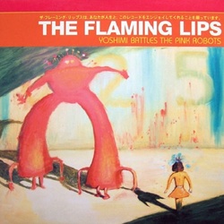 Flaming Lips Yoshimi Battles The Pink Robots vinyl LP