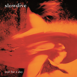 Slowdive Just For A Day reissue 180gm vinyl LP