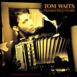 Tom Waits Franks Wild Years vinyl LP