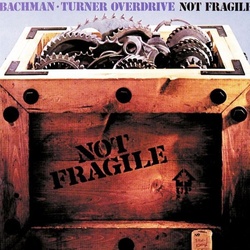 Bachman Turner Overdrive Not Fragile MOV remastered 180gm vinyl LP