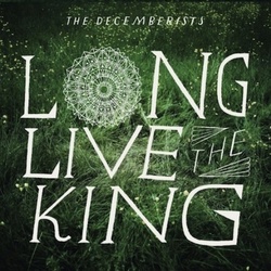 Decemberists Long Live The King 6 track 10" vinyl EP