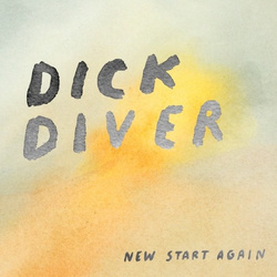 Dick Diver New Start Again YELLOW vinyl LP + download