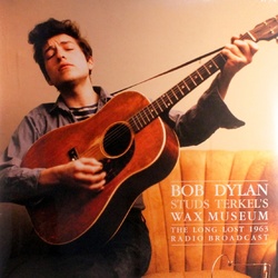 Bob Dylan Studs Terkel's Wax Museum vinyl 2 LP